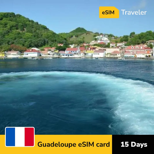 🇫🇷 Guadeloupe eSIM card for travel - 15Days | 1-30GB Data Plans-eSIM Traveler